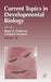 Current Topics in Developmental Biology