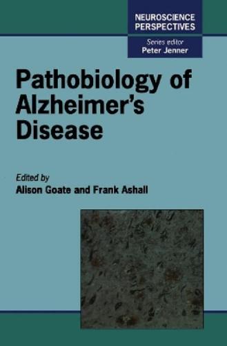Pathobiology of Alzheimer's Disease
