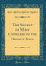 The Secret of Mary Unveiled to the Devout Soul (Classic Reprint)