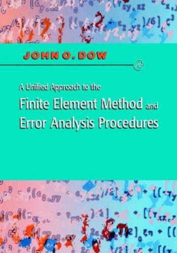 A Unified Approach to the Finite Element Method and Error Analysis Procedures