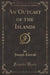 An Outcast of the Islands (Classic Reprint)