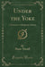 Under the Yoke