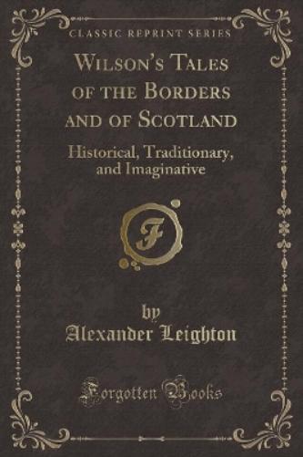 Wilson's Tales of the Borders and of Scotland