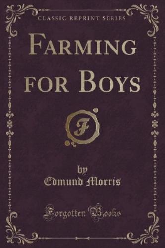 Farming for Boys (Classic Reprint)
