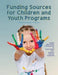 Funding Sources for Children and Youth Programs