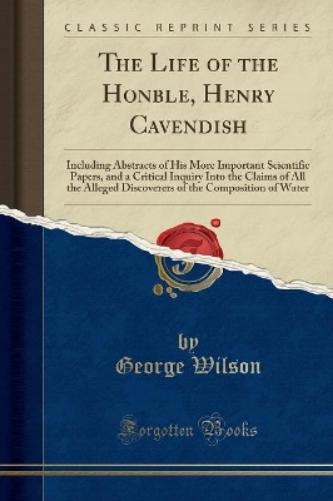 The Life of the Honble, Henry Cavendish