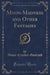 Moon-Madness and Other Fantasies (Classic Reprint)