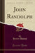 John Randolph (Classic Reprint)