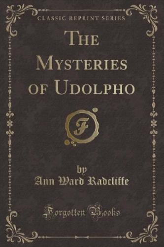 The Mysteries of Udolpho (Classic Reprint)