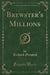 Brewster's Millions (Classic Reprint)
