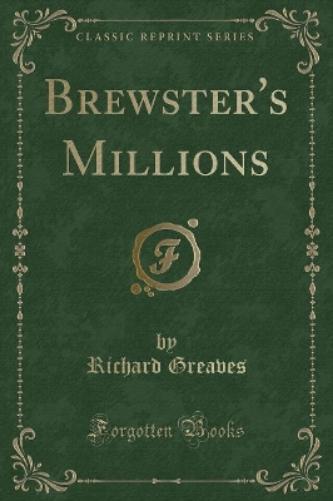 Brewster's Millions (Classic Reprint)