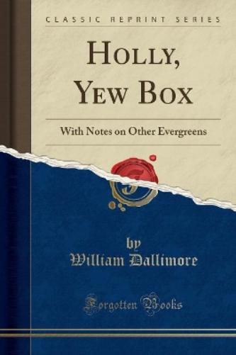 Holly, Yew Box