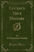 Lucian's True History (Classic Reprint)