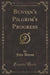Bunyan's Pilgrim's Progress (Classic Reprint)