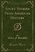 Short Stories from American History (Classic Reprint)