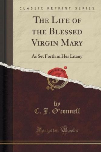The Life of the Blessed Virgin Mary
