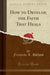 How to Develop, the Faith That Heals (Classic Reprint)