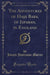 The Adventures of Hajji Baba, of Ispahan, in England (Classic Reprint)