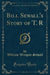 Bill Sewall's Story of T. R (Classic Reprint)