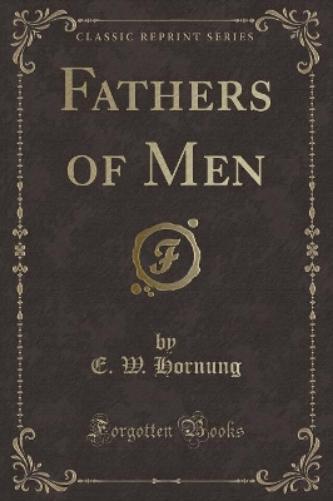 Fathers of Men (Classic Reprint)