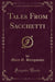 Tales from Sacchetti (Classic Reprint)