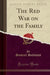 The Red War on the Family (Classic Reprint)