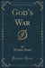 God's War (Classic Reprint)