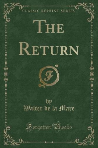 The Return (Classic Reprint)