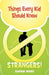 Things Every Kid Should Know - Strangers!