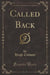 Called Back (Classic Reprint)
