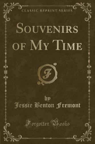 Souvenirs of My Time (Classic Reprint)