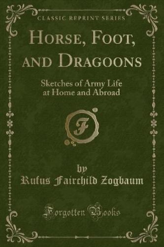 Horse, Foot, and Dragoons