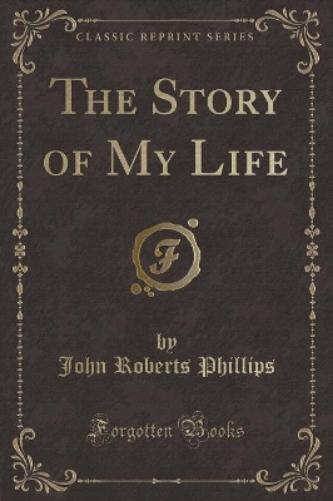 The Story of My Life (Classic Reprint)