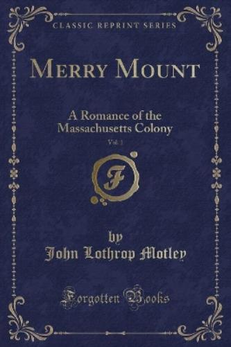 Merry Mount, Vol. 1