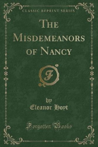 The Misdemeanors of Nancy (Classic Reprint)