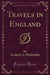 Travels in England (Classic Reprint)