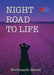 Night Road to Life
