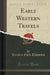 Early Western Travels, Vol. 2 (Classic Reprint)