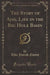 The Story of Ajax, Life in the Big Hole Basin (Classic Reprint)