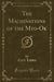 The Machinations of the Myo-Ok (Classic Reprint)