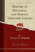 History of Mitchell and Marion Township, Indiana (Classic Reprint)