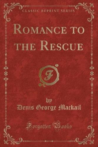 Romance to the Rescue (Classic Reprint)