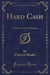 Hard Cash, Vol. 1