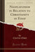 Neoplatonism in Relation to Christianity an Essay (Classic Reprint)