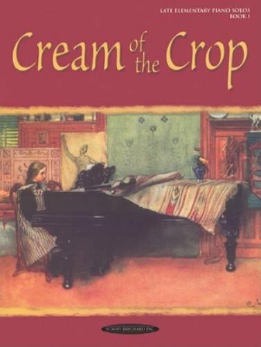 Cream of the Crop, Book 1