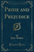Pride and Prejudice (Classic Reprint)