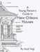 Young Person's Guide to New Orleans Houses, A