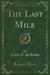 The Last Mile (Classic Reprint)
