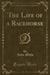 The Life of a Racehorse (Classic Reprint)