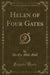 Helen of Four Gates (Classic Reprint)